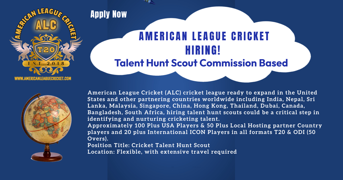 American League Cricket (ALC) Hiring Cricket Talent Hunt Scout