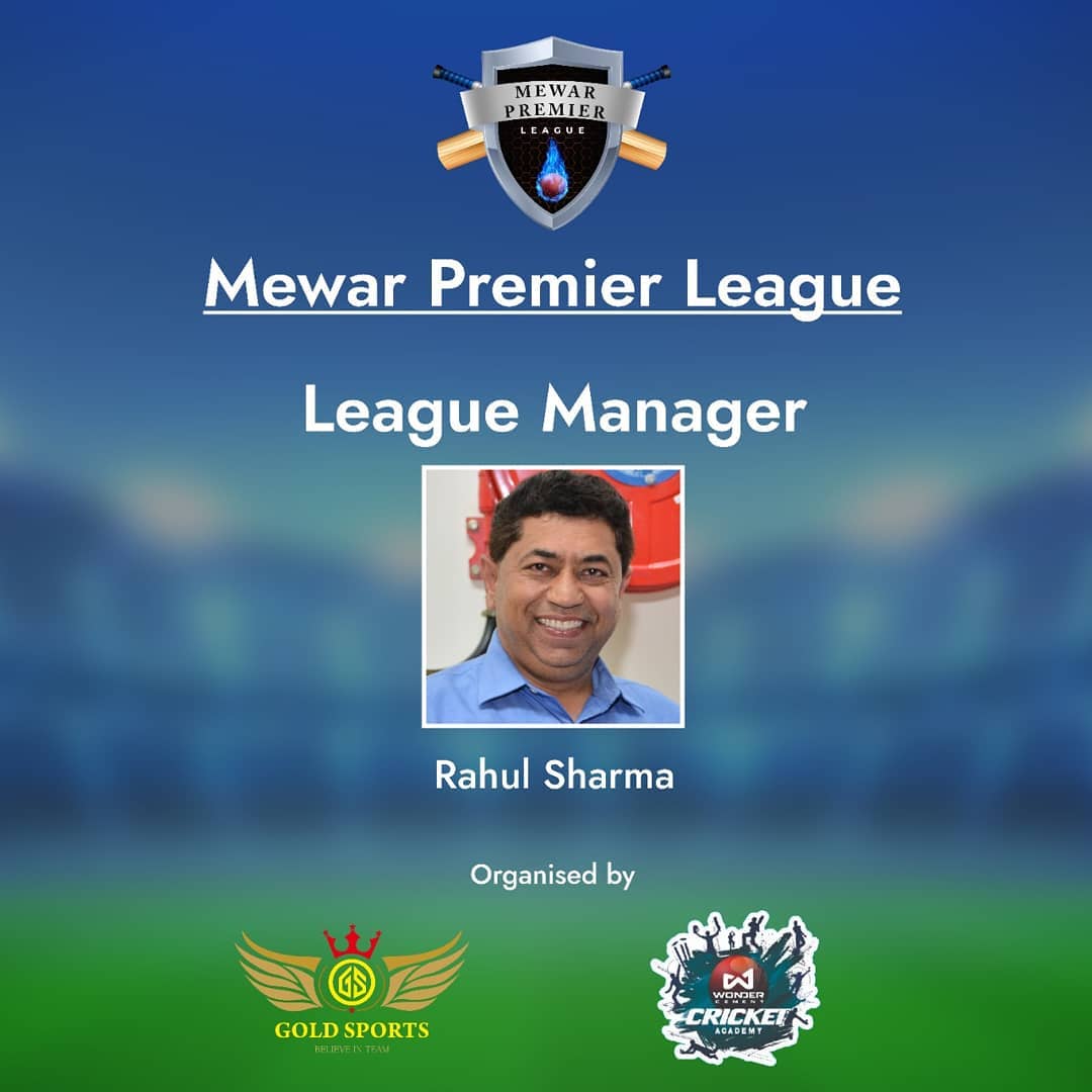 Rahul Sharma is appointed as the League Manager " Mewar Premier League " Rajasthan, India